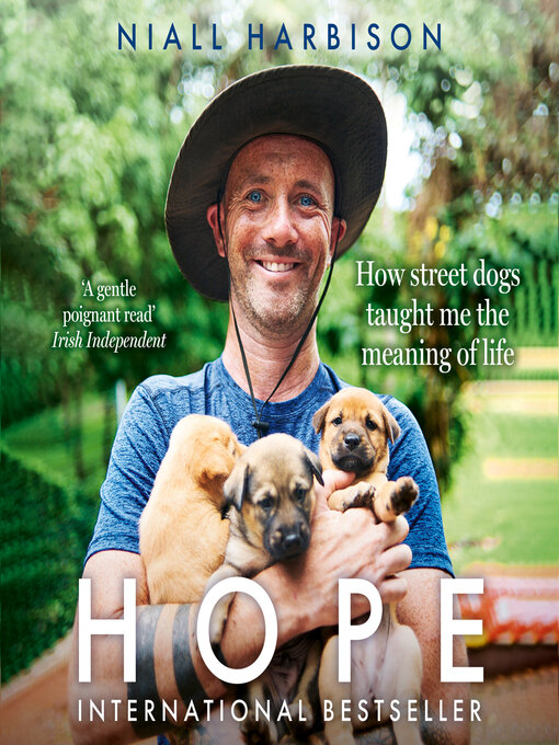 Title details for Hope – How Street Dogs Taught Me the Meaning of Life by Niall Harbison - Wait list